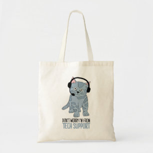 Funny Smiling Cat Tech Support Epic SarcasticQuote Tote Bag