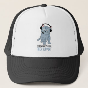 Funny Smiling Cat Tech Support Epic SarcasticQuote Trucker Hat