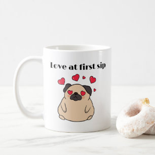 Funny Smitten Pug Dog Love At First Sip Coffee Mug
