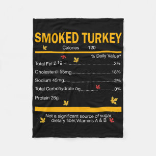 Funny Smoked Turkey Nutrition Facts Thanksgiving X Fleece Blanket