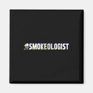 Funny smokeologist' - Grill Bbq Magnet