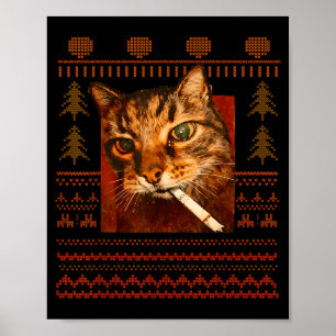 Funny Smoking Cat Meme Christmas Ugly For Men Wome Poster