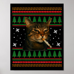 Funny Smoking Cat Meme Christmas Ugly Sweater Cat Poster