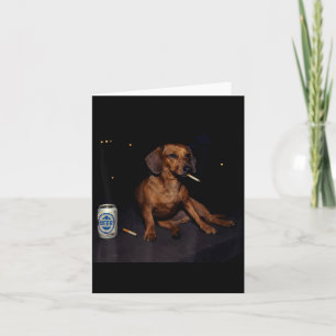 Funny Smoking Dachshund Cigarette Beer Gen Z Card