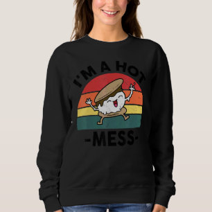 Funny Smores Camping I'm A Hot Mess Camper Campfir Sweatshirt