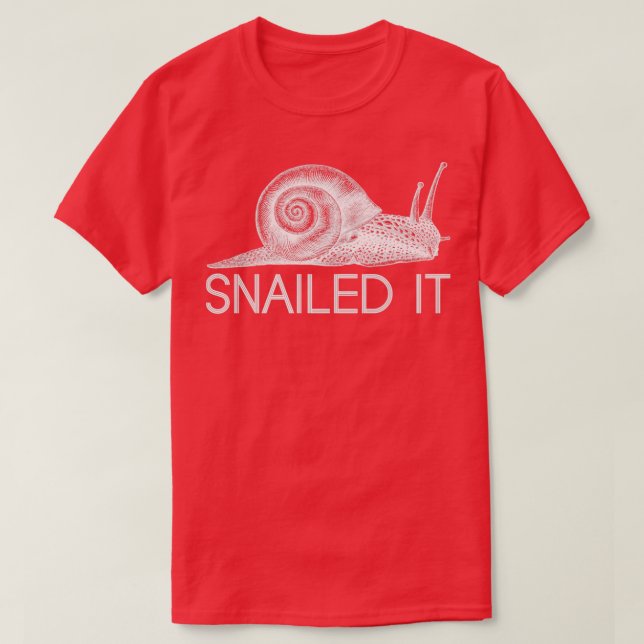 Funny Snailed It Animal Gift Slug Snail T-Shirt (Design Front)