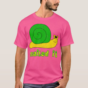 Funny Snails Lover Gift  Snailed It  T-Shirt