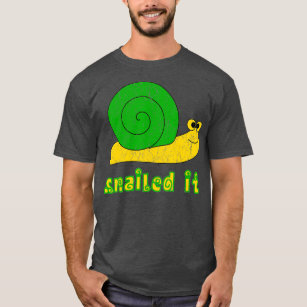 Funny Snails Lover Gift  Snailed T-Shirt