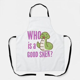 Funny Snake Apron – “Who Is A Good Snek?”