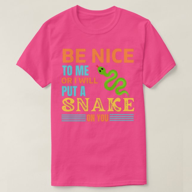 Funny snake quote reptile keeper b day gift Python T-Shirt (Design Front)