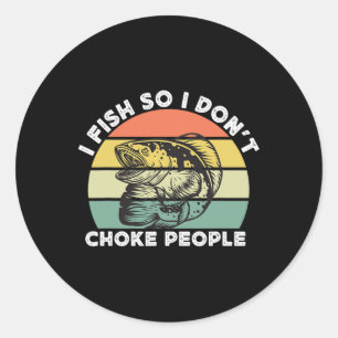 Funny Snakehead Fishing Retro I Fish So I Don't Ch Classic Round Sticker