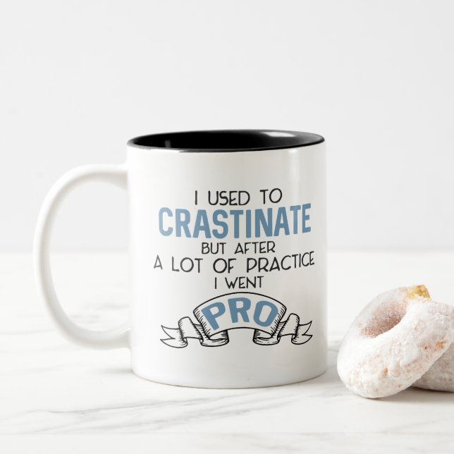 Funny Snarky Procrastinate Sarcasm Mug (With Donut)
