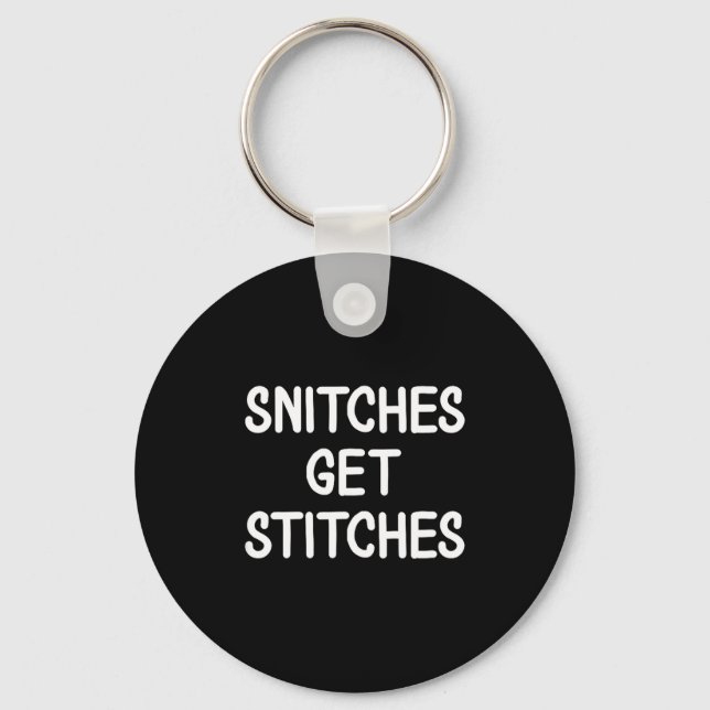 Funny, Snitches Get Es, Joke Sarcastic Family  Key Ring (Front)