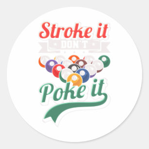 Funny Snooker 8 Ball Pool Players - Stroke It Classic Round Sticker