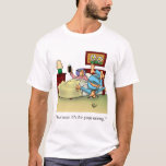 Funny Snoring Humour Tee Shirt<br><div class="desc">Wonderfully funny and slightly sarcastic cartoon characters in hilarious situations and settings, great fun for the wonderfully funny and slightly sarcastic character you know. Enjoy spreading some laughter with this hilarious snoring humour funny tee shirt for him. Syndicated artist Bill Abbott’s cartoon Spectickles has appeared in Readers Digest, Saturday Evening...</div>