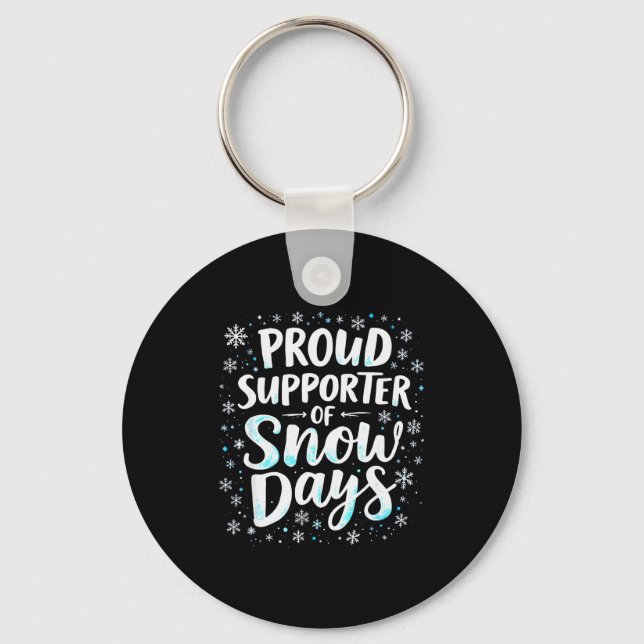 Funny Snow Days Supporter Teacher Student Winter S Key Ring (Front)