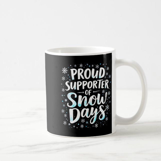 Funny Snow Days Suprter Teacher Student Winter Sno Coffee Mug (Right)