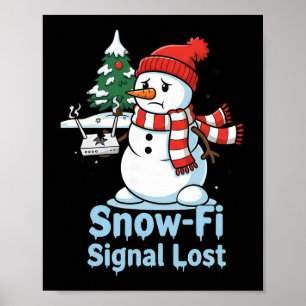 Funny Snow-fi Signal Lost Snowman Christmas Design Poster