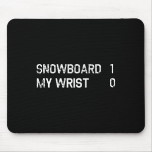 Funny Snowboarding Injury Recovery Broken Wrist Mouse Mat