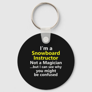 Funny Snowboarding Instructor Job Career Snowboard Key Ring