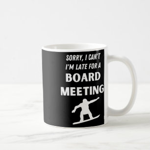 Funny Snowboarding Pun Snow-board Meeting Snowboar Coffee Mug
