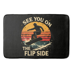 Funny Snowboarding - See You On The Flip Side Bath Mat