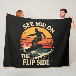 Funny Snowboarding - See You On The Flip Side Fleece Blanket