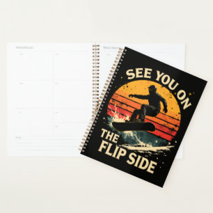 Funny Snowboarding - See You On The Flip Side Planner