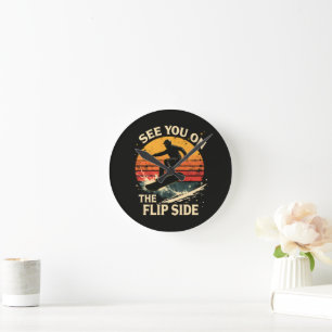 Funny Snowboarding - See You On The Flip Side Round Clock