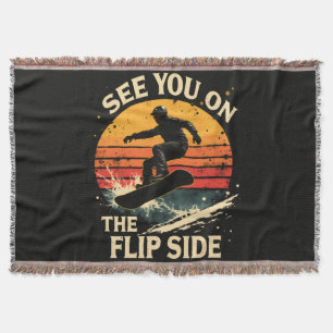 Funny Snowboarding - See You On The Flip Side Throw Blanket
