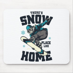 Funny Snowboarding Shirt There's Snow Place Like H Mouse Mat