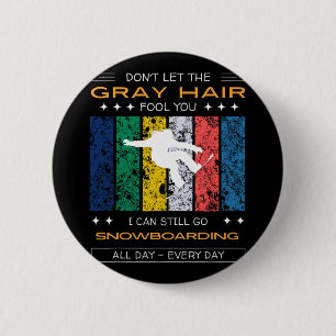 Funny Snowboarding Slogan Design - Perfect For Sno 6 Cm Round Badge