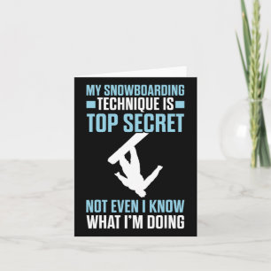 Funny Snowboarding Technique Is Top Secret Snowboa Card