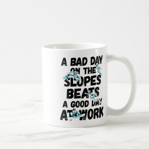 Funny Snowboarding Work Snowboard Snowboarder Quot Coffee Mug
