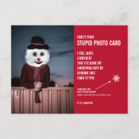 Funny Snowman Christmas Stupid Photo Card Postcard