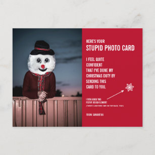 Funny Snowman Christmas Stupid Photo Card Postcard