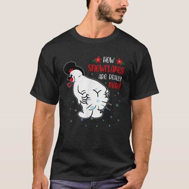 Funny Snowman How Snowflake Are Really Made Christ T-Shirt (Front)