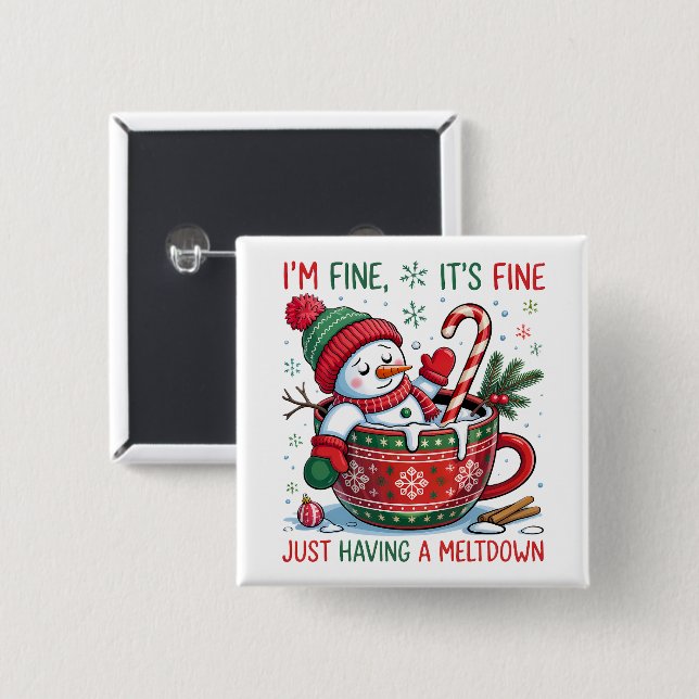 Funny Snowman Just having a Meltdown  15 Cm Square Badge (Front & Back)