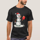 Funny Snowman Santa Hat Pickleball Player Christma T-Shirt<br><div class="desc">Funny Snowman Santa Hat Pickleball Player Christmas Xmas</div>