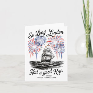 Funny So Long London Had A Good Run Signed America Card
