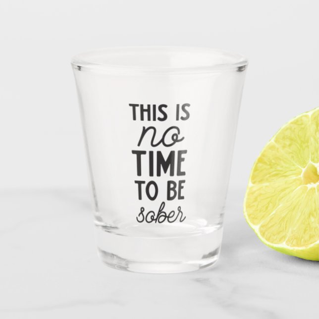 funny sober word art drinking shot glass (Front)