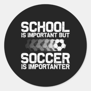 Funny Soccer Art For Boys Girls Men Women Gag Socc Classic Round Sticker