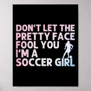 Funny Soccer Art For Girls Women Soccer Lover Socc Poster