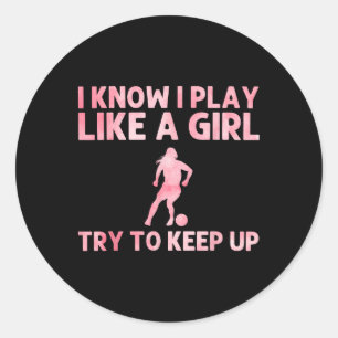 Funny Soccer Art For Women Girls Soccer Player Soc Classic Round Sticker