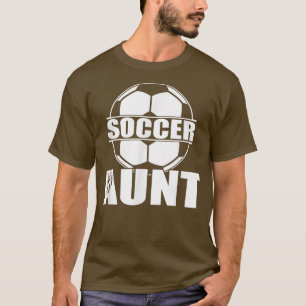 Funny Soccer Aunt T-Shirt