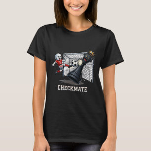 Funny Soccer Chess Pawn Goal Scorer Checkmate Gift T-Shirt