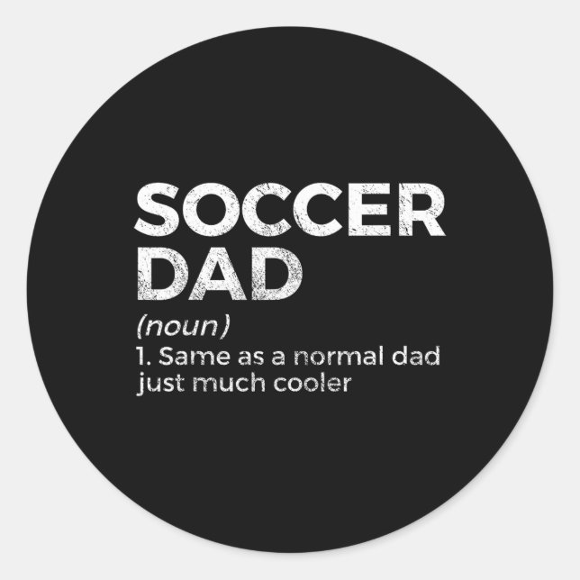 Funny Soccer Dad Definition  Classic Round Sticker (Front)