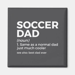 Funny Soccer Dad Definition For Mens Soccer Playe  Magnet