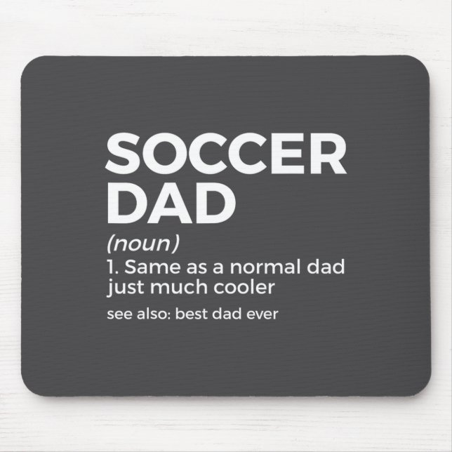 Funny Soccer Dad Definition For Mens Soccer Playe  Mouse Mat (Front)