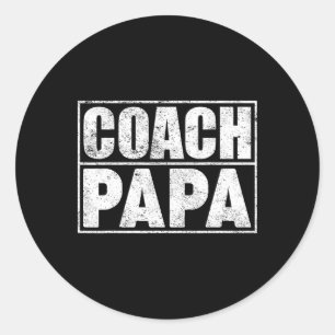Funny Soccer Football Basketball Coach Papa Father Classic Round Sticker